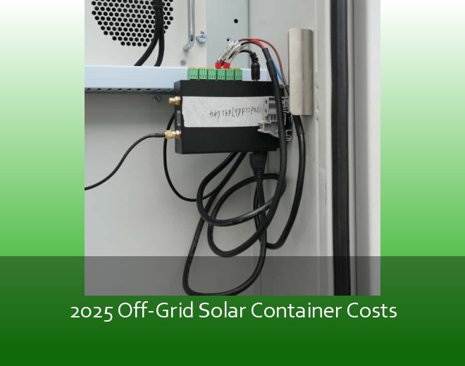 2025 Off-Grid Solar Container Costs